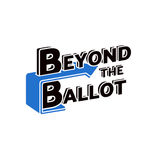 Beyond the Ballot
